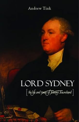 Stock image for Lord Sydney: The Life and Times of Tommy Townshend for sale by AwesomeBooks