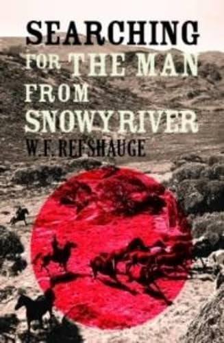 Stock image for Searching for The Man from Snowy River for sale by Barclay Books