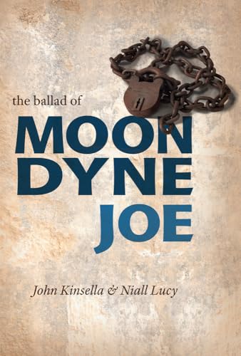 The Ballad of Moondyne Joe (9781921888526) by Kinsella PhD, John; Lucy, Niall