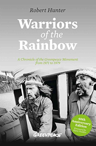 9781921888809: Warriors of the Rainbow: A Chronicle of the Greenpeace Movement from 1971 to 1979