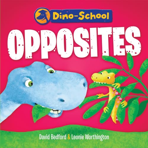 Beispielbild fr Dino-School - Opposites zum Verkauf von Better World Books: West