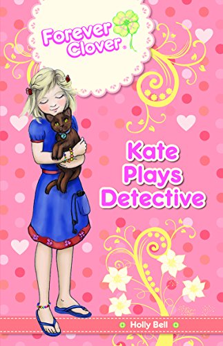 Imagen de archivo de Kate Plays Detective (3) (Forever Clover) a la venta por Ebooksweb