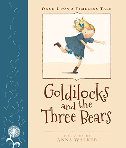 Beispielbild fr Once Upon a Timeless Tale: Goldilocks and the Three Bears zum Verkauf von AwesomeBooks