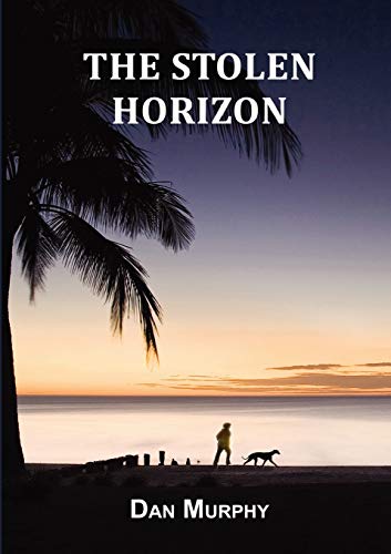 The Stolen Horizon (9781921919718) by Murphy, Daniel