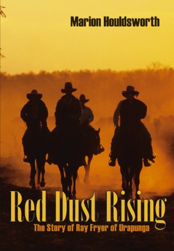 Stock image for Red Dust Rising. The Story of Ray Fryer of Urapunga. for sale by Lawrence Jones Books