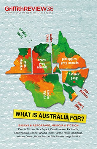 Beispielbild fr Griffith Review 36: What is Australia For? zum Verkauf von AwesomeBooks