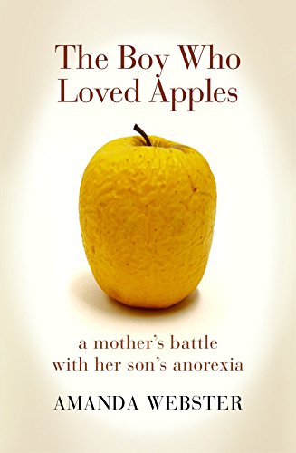 9781921922695: Boy Who Loved Apples, The: A Mother's Battle with Her Son's Anorexia