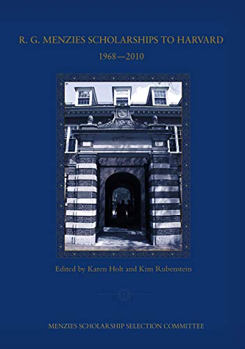 9781921934001: R. G. Menzies Scholarships to Harvard 1968—2010: Menzies Scholarship Selection Committee