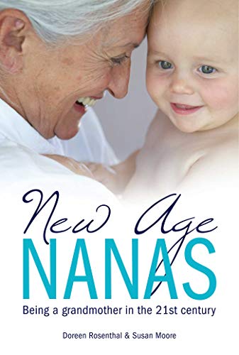 Stock image for New Age Nanas: Being a Grandmother in the 21st Century for sale by AwesomeBooks