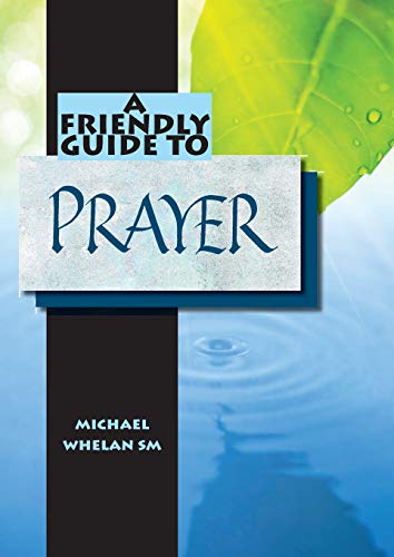 Beispielbild fr Friendly Guide to Prayer zum Verkauf von Lucky's Textbooks