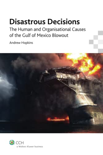 Beispielbild fr Disastrous Decisions: Human & Organisational Causes of the Gulf of Mexico Blowout zum Verkauf von WorldofBooks