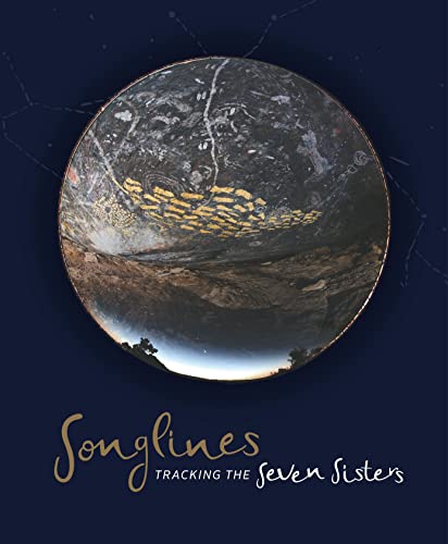 9781921953293: Songlines: Tracking the Seven Sisters