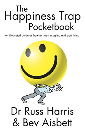 Stock image for The Happiness Trap Pocketbook: An Illustrated Guide on How to Stop Struggling and Start Living for sale by Books Unplugged