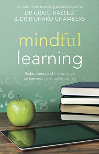 Beispielbild fr Mindful Learning [Paperback] Hassed, Dr. Craig and Chambers, Dr. Richard zum Verkauf von Lakeside Books