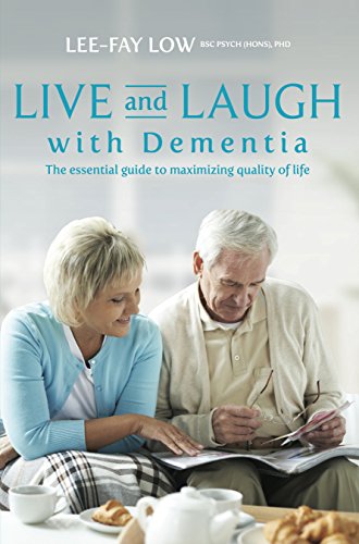 Beispielbild fr Live and Laugh with Dementia: The Essential Guide to Maximizing Quality of Life zum Verkauf von WorldofBooks