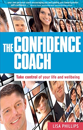 Beispielbild fr The Confidence Coach: Take Control of Your Life and Wellbeing zum Verkauf von PlumCircle