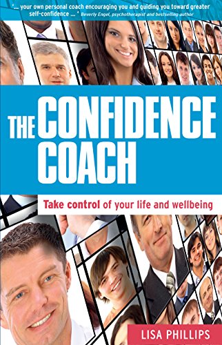Imagen de archivo de The Confidence Coach: Take Control of Your Life and Wellbeing a la venta por PlumCircle