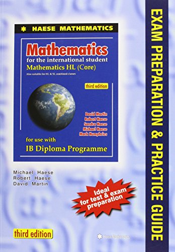 Stock image for MATHEMATICS FOR THE INTERNATIONAL STUDENT: MATHEMATICS HL (CORE), 3RD / EXAM PREPARATION PRACTICE GUIDE for sale by Zoom Books Company