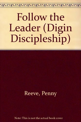 Stock image for Follow the Leader (Digin Discipleship) for sale by MusicMagpie