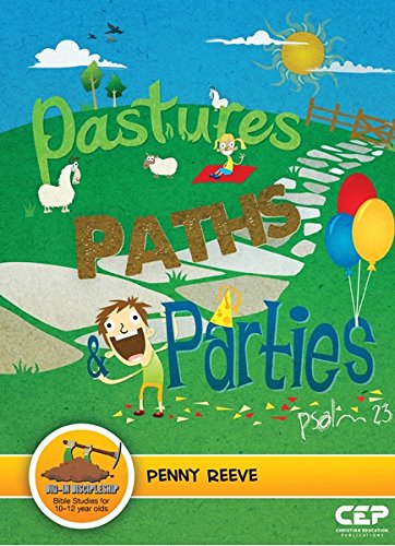 Stock image for Pastures Paths & Parties (Digin Discipleship) for sale by WorldofBooks