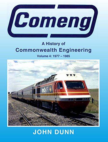 9781922013514: Comeng: A History of Commonwealth engineering - Volume 4, 1977-1985
