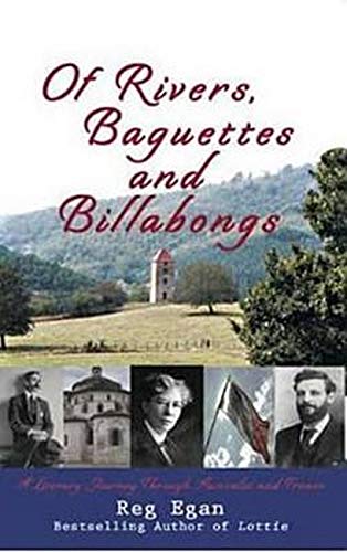 Beispielbild fr Of Rivers, Baguettes and Billabongs: An exploration of the Dordogne and east of the Darling zum Verkauf von Anybook.com