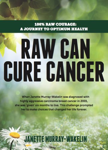 Stock image for Raw Can Cure Cancer: Highlights from a True Story for sale by HPB Inc.