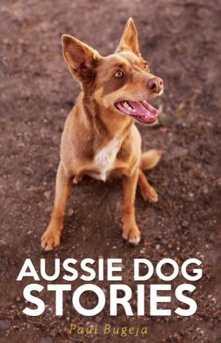 Stock image for Aussie Dog Stories for sale by Books From California