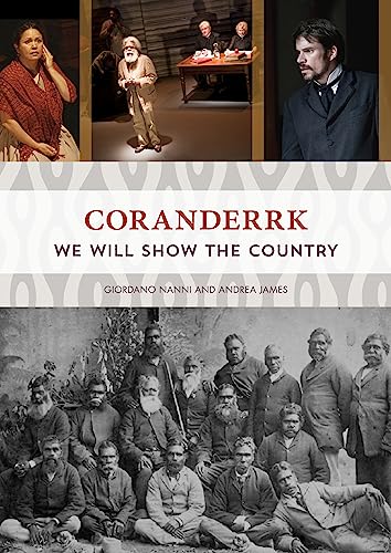 Stock image for Coranderrk: We Will Show the Country for sale by WorldofBooks