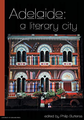 Stock image for Adelaide a literary city for sale by PBShop.store US