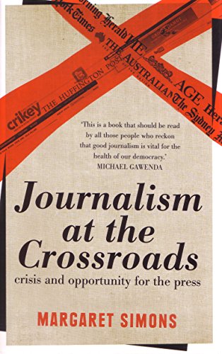 Beispielbild fr Journalism At The Crossroads zum Verkauf von Marlowes Books and Music