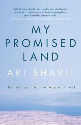 9781922070593: My Promised Land: The Triumph and Tragedy of Israel