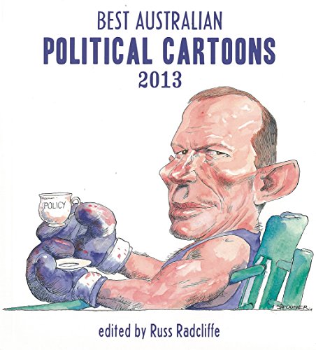 

Best Australian Political Cartoons 2013 [first edition]