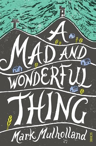 9781922070876: A Mad and Wonderful Thing