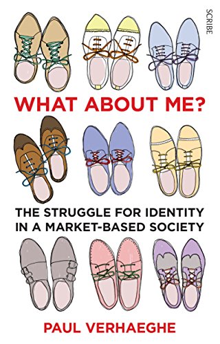 9781922070906: What About Me?: The Struggle for Identity in a Market-Based Society