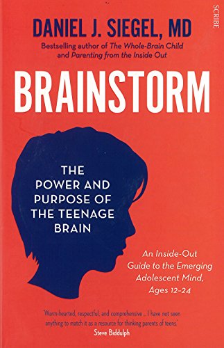 Brainstorm: The Power and Purpose of the Teenage Brain (Paperback) - Daniel J. Siegel