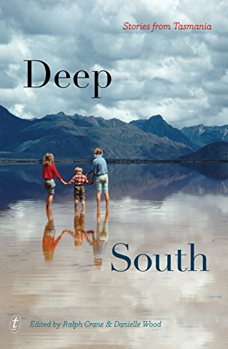 Stock image for Deep South: Stories from Tasmania for sale by Lotsa Books