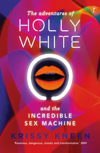 Beispielbild fr The Adventures of Holly White and the Incredible Sex Machine zum Verkauf von Better World Books