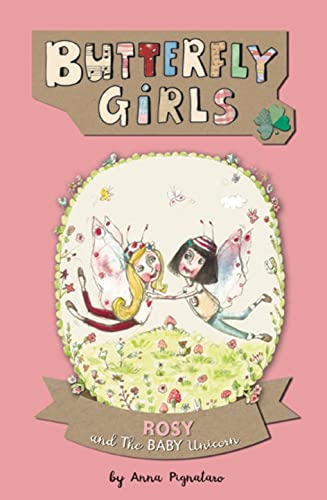Stock image for Butterfly Girls, Book 3: Rosy and Baby Unicorn (Paperback) for sale by Grand Eagle Retail