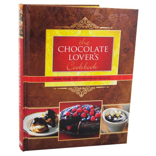 Stock image for The Chocolate Lovers Cookbook - More than 100 sumptuous recipes for sale by Books From California