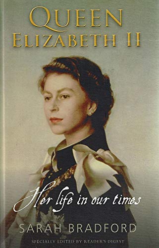 9781922083562: Queen Elizabeth II. Her Life In Our Times