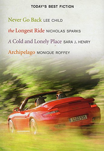 Beispielbild fr Reader's Digest Today's Best Fiction: Never Go Back, The Longest Ride, A Cold and Lonely Place, Archipelago zum Verkauf von ThriftBooks-Dallas