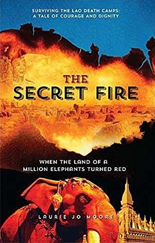 Beispielbild fr The Secret Fire: When the Land of a Million Elephants Turned Red zum Verkauf von ThriftBooks-Atlanta