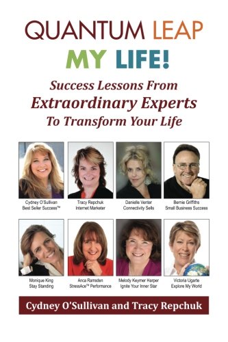 Beispielbild fr Quantum Leap My Life: Success Lessons From Extraordinary Experts to Transform Your Life zum Verkauf von Revaluation Books