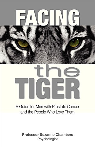 Beispielbild fr Facing the Tiger : A Guide for Men with Prostate Cancer and the People Who Love Them zum Verkauf von Better World Books