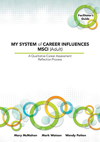 Stock image for MY SYSTEM of CAREER INFLUENCES MSCI (Adult): Facilitators Guide [Paperback] McMahon, Mary; Watson, Mark and Patton, Wendy for sale by Brook Bookstore