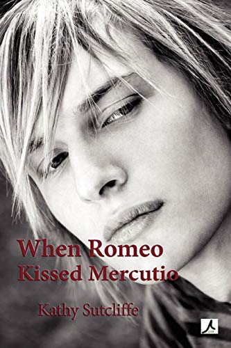 9781922120281: When Romeo Kissed Mercutio