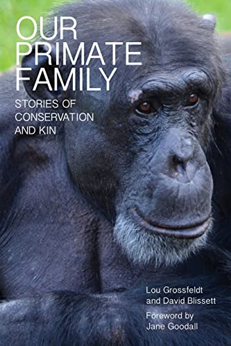 9781922129765: Our Primate Family: Stories of Conservation and Kin