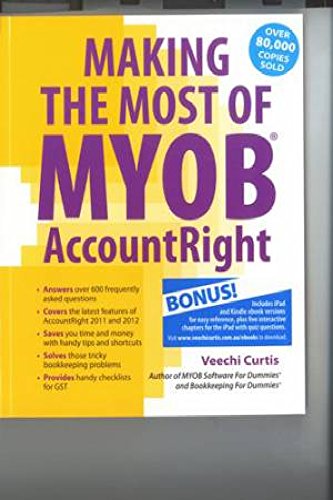 Stock image for Making the Most of MYOB AccountRight print and ebook bundle for sale by Reuseabook