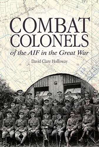 

Combat Colonels of the AIF in the Great War (Hardcover)